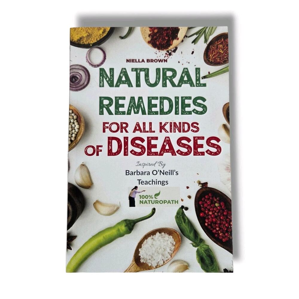 Natural Remedies for All Kinds of Diseases Inspired by Barbara ONeill Teachings